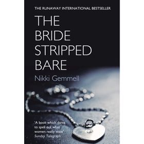 THE BRIDE STRIPPED BARE - NIKKI GEMMELL