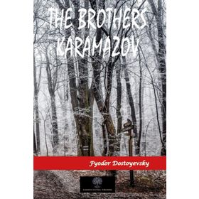 The Brothers Karamazov - Fyodor Mihailoviç Dostoyevski