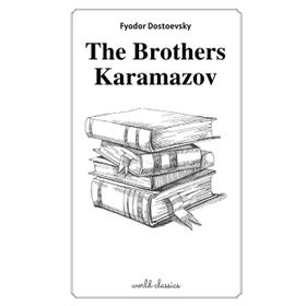 The Brothers Karamazov - Fyodor Mihayloviç Dostoyevski