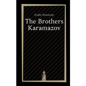 The Brothers Karamazov - Fyodor Mihayloviç Dostoyevski