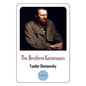 The Brothers Karamazov - Fyodor Mihayloviç Dostoyevski