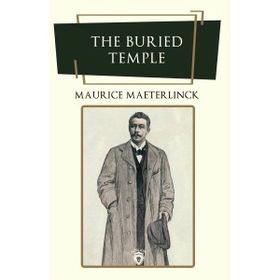 The Buried Temple - Maurice Maeterlinck