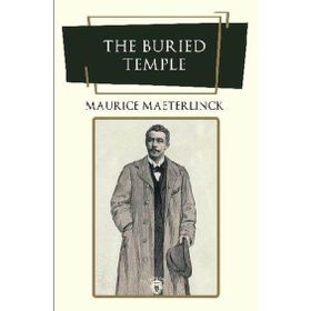 The Buried Temple - Maurice Maeterlinck