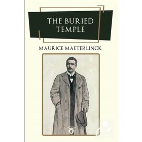 The Buried Temple - Maurice Maeterlinck