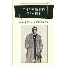 The Buried Temple - Maurice Maeterlinck