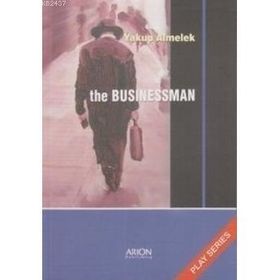 THE BUSINESSMAN PLAY SERIES - YAKUP ALMELEK