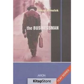 THE BUSINESSMAN PLAY SERIES - YAKUP ALMELEK