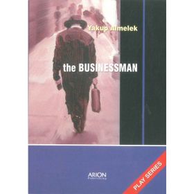 THE BUSINESSMAN PLAY SERIES - YAKUP ALMELEK