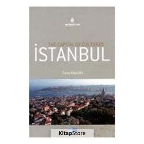 THE CAPITAL OF CULTURES İSTANBUL - TUNA KÖPRÜLÜ