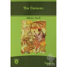 THE CARAVAN / İNGİLİZCE SEVIYE-6 - WILHELM HAUFF