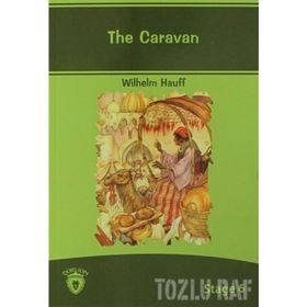 THE CARAVAN / İNGİLİZCE SEVIYE-6 - WILHELM HAUFF