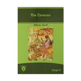 The Caravan - Wilhelm Hauff