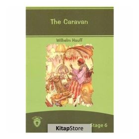 The Caravan - Wilhelm Hauff