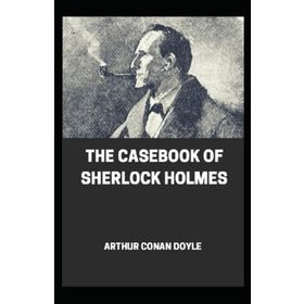 The Case-Book of Sherlock Holmes Collins Classics - s artur conan doyle