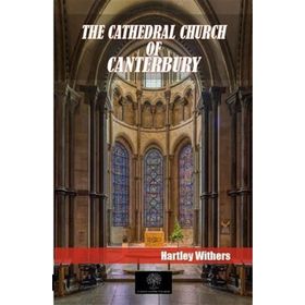 The Cathedral Church Of Canterbury-Platanus Publishing