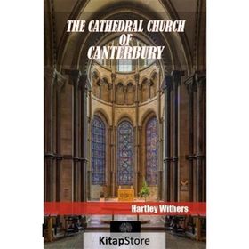 The Cathedral Church Of Canterbury-Platanus Publishing