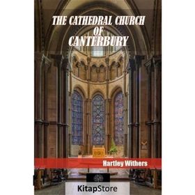 The Cathedral Church Of Canterbury-Platanus Publishing