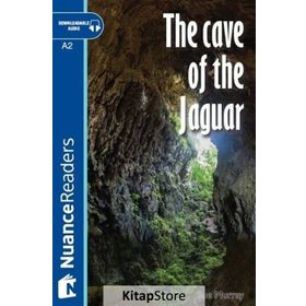 The Cave Of The Jaguar +Audio (A2) Nuance Readers L.3 - Sue Murray