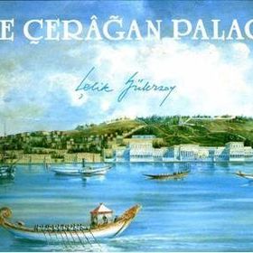 THE ÇERAĞAN PALACES - ÇELİK GÜLERSOY