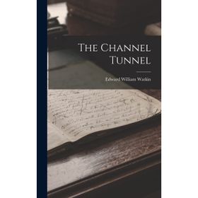 The Channel Tunnel Doreen Munro