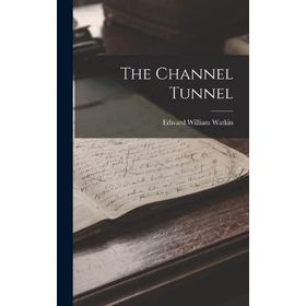 The Channel Tunnel Doreen Munro