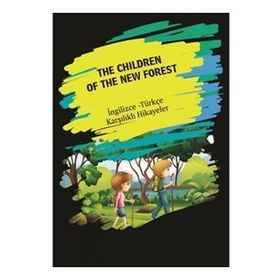 The Children Of The New Forest İngilizce Türkçe Karşılıklı Hikayeler - Metin Gökçe