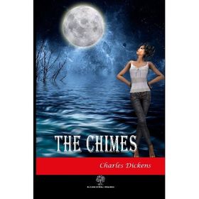 The Chimes - Charles Dickens
