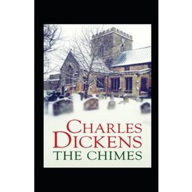 The Chimes - Charles Dickens