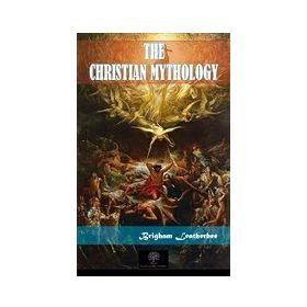 The Christian Mythology-Platanus Publishing