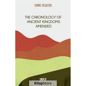 The Chronology Of Ancient Kingdoms Amended-Gece Kitaplığı