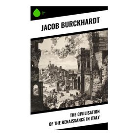 The Civilisation Of The Renaissance İn İtaly-Paper Books