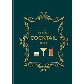 The Classic Cocktail - Bible