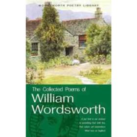 The Collected Poems of William Wordsworth Poetry Library