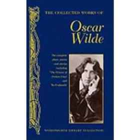 The Collected Works of Oscar Wilde - Oscar Wilde
