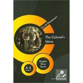 The Colonel's Ideas - Guy de Maupassant
