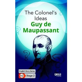 The Colonel's Ideas - Guy de Maupassant