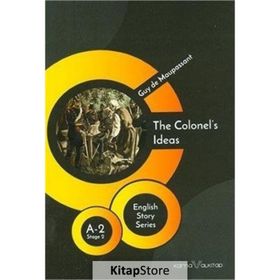 The Colonel's Ideas - Guy de Maupassant