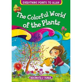 The Colorful World Of The Plants - Hekimoğlu İsmail