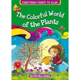The Colorful World Of The Plants - Hekimoğlu İsmail