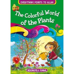 The Colorful World Of The Plants - Hekimoğlu İsmail