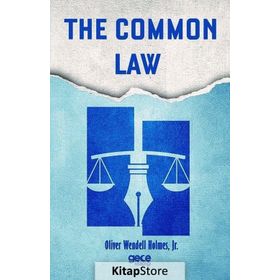 The Common Law - Oliver Wendell Holmes