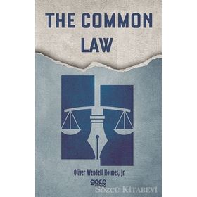 The Common Law - Oliver Wendell Holmes