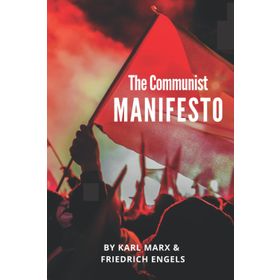 The Communist Manifesto - k marx Friedrich Engels