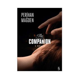 The Companıon A Novel - Perihan Mağden