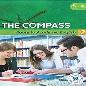 The Compass Route to Academic English 2 - Meriç Gülcü Gonca Gülen Elif Şeşen Gökçe Tokdemir