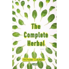 The Complete Herbal - Nicholas Ghent Culpeper