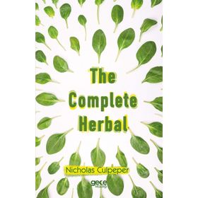 The Complete Herbal - Nicholas Ghent Culpeper