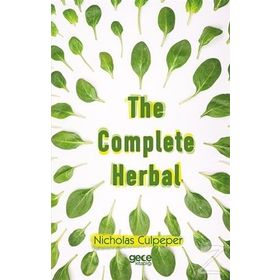 The Complete Herbal - Nicholas Ghent Culpeper