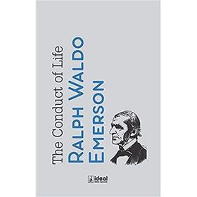 the Conduct of Life Ralph Waldo Emerson
