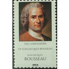 The Confessions - Jean Jacques Rousseau